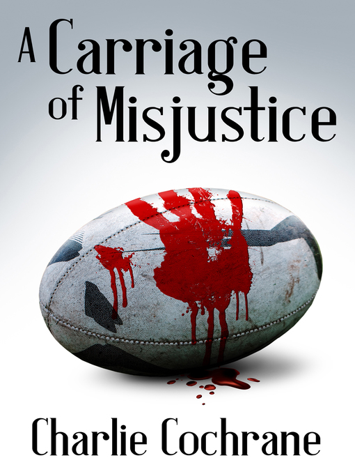 Title details for A Carriage of Misjustice by Charlie Cochrane - Available